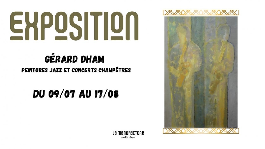 Exposition Gérard Dham "Peintures jazz et conc ...